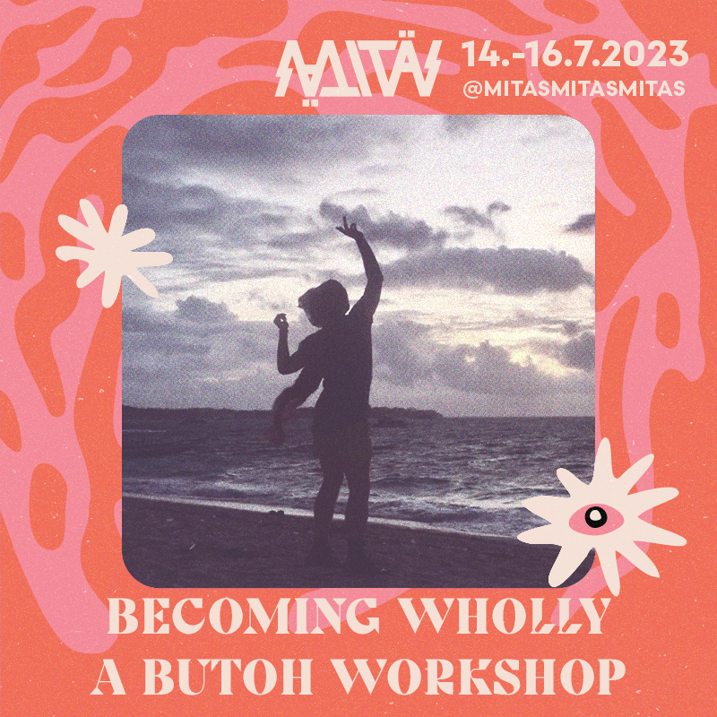 BECOMING WHOLLY A BUTOH WORKSHOP